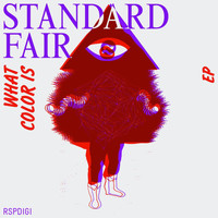 Standard Fair - What Color Is EP