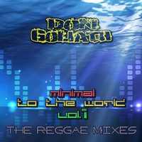 Don Goliath - Minimal to the World, Vol. 1