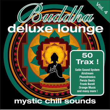 Various Artists - Buddha Deluxe Lounge, Vol. 4 - Mystic Chill Sounds
