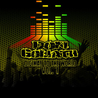 Don Goliath - Digikal to the World, Vol. 1