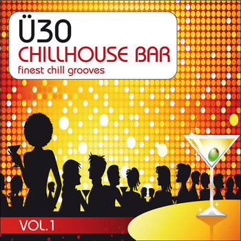 Various Artists - ü30 Chill House Bar, Vol. 1