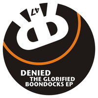 Denied - The Glorified Boondocks