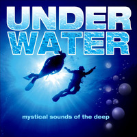 Various Artists - Underwater - Mystical Sounds of the Deep