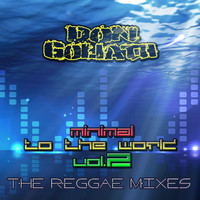 Don Goliath - Minimal to the World, Vol. 2