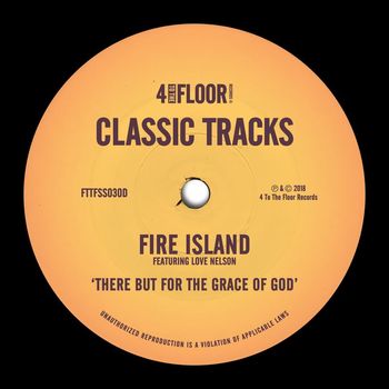 Fire Island - There But For The Grace of God (feat. Love Nelson)