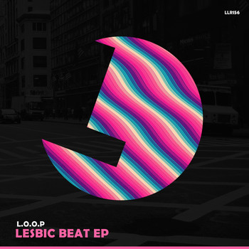 L.O.O.P - Lesbic Beat