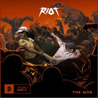 RIOT - The Mob