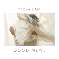 Treya Lam - Good News
