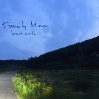 Family Man - Brave World