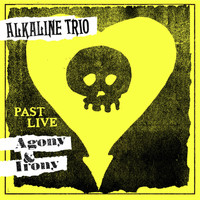 Alkaline Trio - Agony & Irony (Past Live)