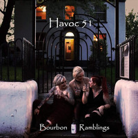 Havoc51 - Bourbon Ramblings