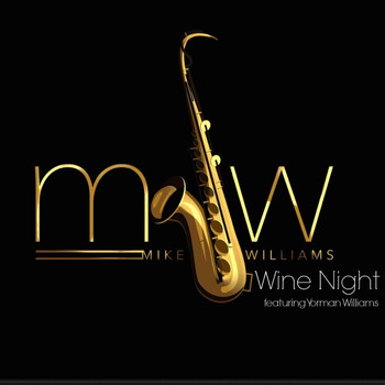 Mike L. Williams - Wine Night (feat. Yorman Williams)