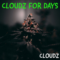 Cloudz - Cloudz for Days (Explicit)