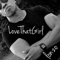 Lonzo - Love That Girl