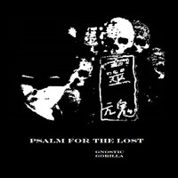 Gnostic Gorilla - Psalm for the Lost