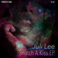 Juli Lee - Snatch A Kiss