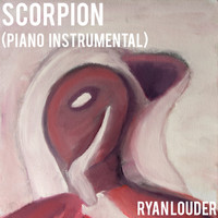 Ryan Louder - Scorpion (Piano Instrumental)