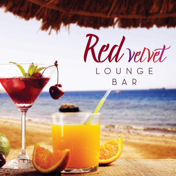 Various Artists - Red Velvet Lounge Bar a Playlist for Your Cocktail