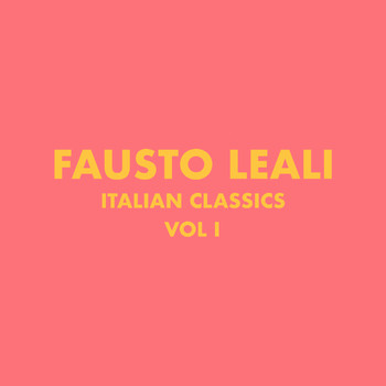 Fausto Leali - Italian Classics: Fausto Leali Collection, Vol. 1