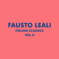 Fausto Leali - Italian Classics: Fausto Leali Collection, Vol. 2