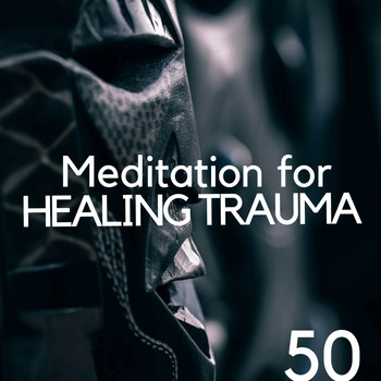 Healing Music - 50 Meditation for Healing Trauma - Japanese Relaxation and Meditation