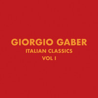 Giorgio Gaber - Italian Classics: Giorgio Gaber Collection, Vol. 1