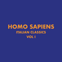 Homo Sapiens - Italian Classics: Homo Sapiens Collection, Vol. 1
