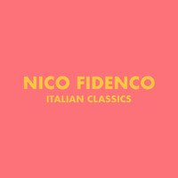 Nico Fidenco - Italian Classics: Nico Fidenco Collection