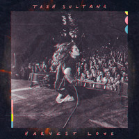 Tash Sultana - Harvest Love