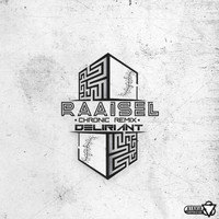 Raaisel - Chronic Remix