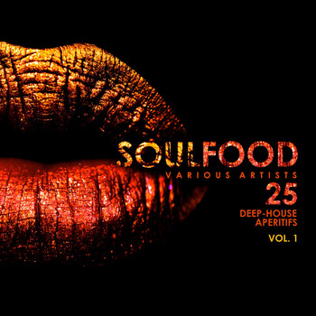 Various Artists - Soulfood, Vol. 1 (25 Deep-House Aperitifs)