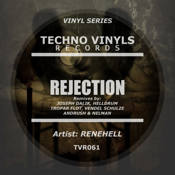 ReneHell - Rejection (Remixes)