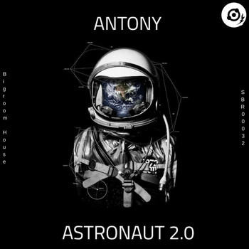 Antony - Astronaut 2.0