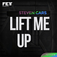 Steven Cars - Lift Me Up