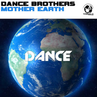 Dance Brothers - Mother Earth (Radio Edit)