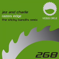 Jez & Charlie - Razors Edge (The Sticky Bandits Remix)