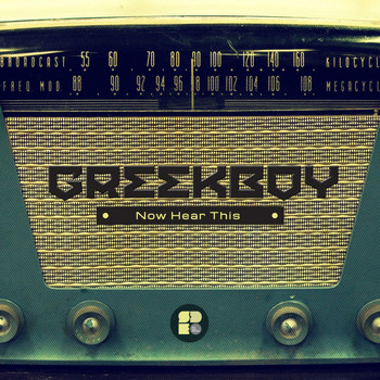 Greekboy - Now Hear This