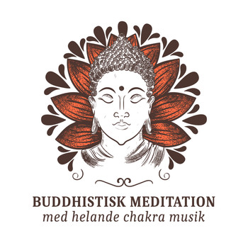 Mindfulness meditation världen - Buddhistisk meditation med helande chakra musik (Andlig resa med om meditation och yoga träning)