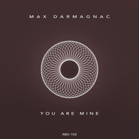 Max Darmagnac - You Are Mine