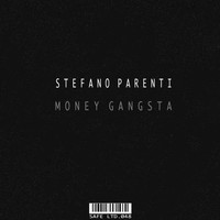 Stefano Parenti - Money Gangsta EP