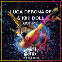 Luca Debonaire & Kiki Doll - Got Me