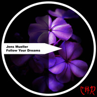 Jens Mueller - Follow Your Dreams