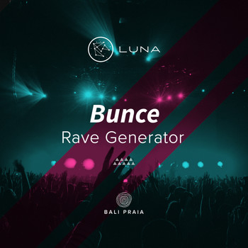 Bunce - Rave Generator