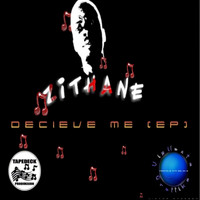 Zithane - Deceive Me