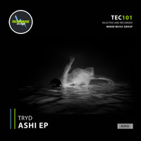 Tryd - Ashi EP