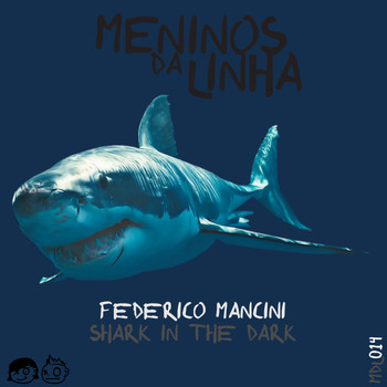 Federico Mancini - Shark In The Dark