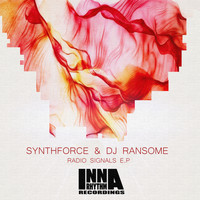 SynthForce & DJ Ransome - Radio Signals EP