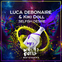 Luca Debonaire & Kiki Doll - Selfish Desire