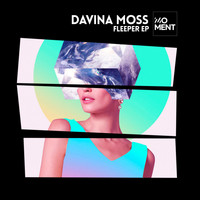 Davina Moss - Fleeper EP