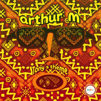 Arthur M - Tony's Theme